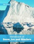 Handbook Of Snow Ice And Glaciers Hardcover