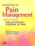 Handbook Of Pain Management: A Clinical Companion To Textbook Of Pain 1E