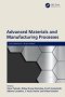 Advanced Materials And Manufacturing Processes   Hardcover