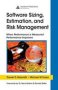 Software Sizing Estimation And Risk Management - When Performance Is Measured Performance Improves   Hardcover