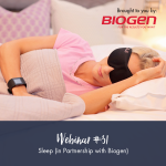 Pre-recorded Webinar 31: Sleep In Partnership With Biogen