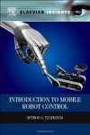 Introduction To Mobile Robot Control Elsevier Insights