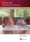 Talking And Thinking Floorbooks - An Approach To Consultation Observation Planning And Assessment In Children& 39 S Learning Pa