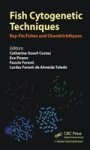 Fish Cytogenetic Techniques - Ray-fin Fishes And Chondrichthyans Hardcover