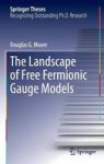 The Landscape Of Free Fermionic Gauge Models Hardcover 1ST Ed. 2016
