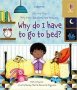 Very First Questions And Answers Why Do I Have To Go To Bed?   Board Book