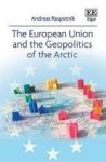 The European Union And The Geopolitics Of The Arctic Hardcover