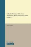 India Modernity And The Great Divergence - Mysore And Gujarat 17th To 19th C. Hardcover