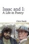 Isaac And I - A Life In Poetry   Paperback 2ND New Edition