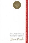 The Life-changing Magic Of Tidying : A Simple Effective Way To Banish Clutter Forever