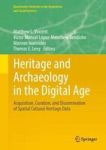Acquisition Curation And Dissemination Of Spatial Cultural Heritage Data Hardcover 1ST Ed. 2017