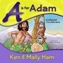 A Is For Adam - The Gospel From Genesis   Hardcover