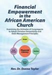 Financial Empowerment In The African American Church - Examining The Attitudes Of Congregants To Adopt Christian Stewardship And