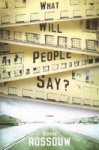 What Will People Say?: A Novel