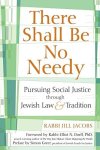 There Shall Be No Needy: Pursuing Social Justice Through Jewish Law And Tradition