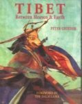 Tibet: Between Heaven & Earth
