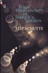 Jesus' resurrection in Joseph's garden