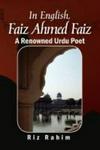 In English Faiz Ahmed Faiz - A Renowned Urdu Poet 1911-1984 Hardcover