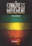 The Congress Movement - The Unfolding Of The Congress Alliance 1912-1961 Paperback