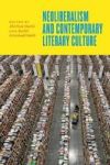 Neoliberalism And Contemporary Literary Culture Paperback
