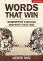 Words That Win: How To Win The Debates That Matter   Paperback
