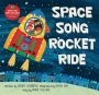 Space Song Rocket Ride   Paperback