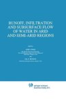Runoff Infiltration And Subsurface Flow Of Water In Arid And Semi-arid Regions Water Science And Technology Library