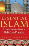 Essential Islam - A Comprehensive Guide To Belief And Practice Hardcover