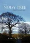 The Noisy Tree Hardcover