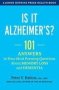 Is It Alzheimer&  39 S? - 101 Answers To Your Most Pressing Questions About Memory Loss And Dementia   Paperback