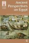 Ancient Perspectives On Egypt   Hardcover