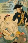 Cross-cultural History And The Domestication Of Otherness 2012 Hardcover