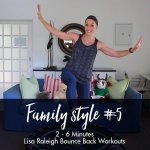 Bounce Back Workouts Family Style 5 Age 2-6