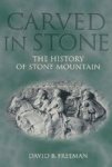 Carved In Stone - The History Of Stone Mountain Hardcover New