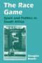 The Race Game - Sport And Politics In South Africa   Paperback