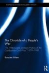 The Chronicle Of A People& 39 S War - The Military And Strategic History Of The Cambodian Civil War 1979-1991 Hardcover