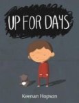 Up For Days Hardcover
