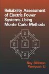 Reliability Assessment Of Electric Power Systems Using Monte Carlo Methods Hardcover 1994 Ed.