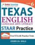 Texas State Test Prep - Grade 6 English Language Arts Literacy   Ela   Practice Workbook And Full-length Online Assessments: Staar Study Guide   Paperback