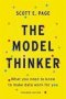 The Model Thinker - What You Need To Know To Make Data Work For You   Paperback