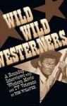 Wild Wild Westerners Hardcover