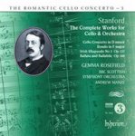 Stanford: The Complete Works For Cello & Orchestra Cd