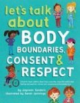 Let& 39 S Talk About Body Boundaries Consent And Respect - Teach Children About Body Ownership Respect Feelings Choices And Rec