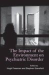 The Impact Of The Environment On Psychiatric Disorder Paperback