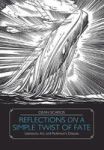 Reflections On A Simple Twist Of Fate - Literature Art And Parkinson& 39 S Disease Hardcover