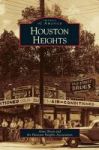 Houston Heights Hardcover