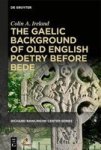 The Gaelic Background Of Old English Poetry Before Bede Hardcover