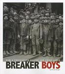 Breaker Boys - How a Photograph Helped End Child Labor Paperback