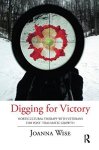 Digging For Victory: Horticultural Therapy With Veterans For Post-traumatic Growth