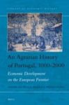 An Agrarian History Of Portugal 1000-2000 - Economic Development On The European Frontier Hardcover